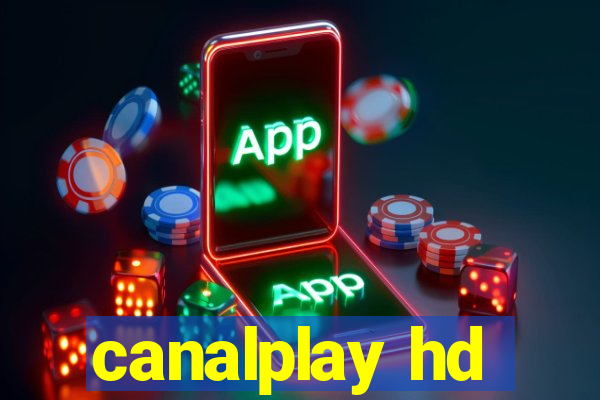 canalplay hd